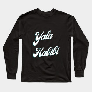 Yala Habibi Long Sleeve T-Shirt